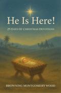 He Is Here!