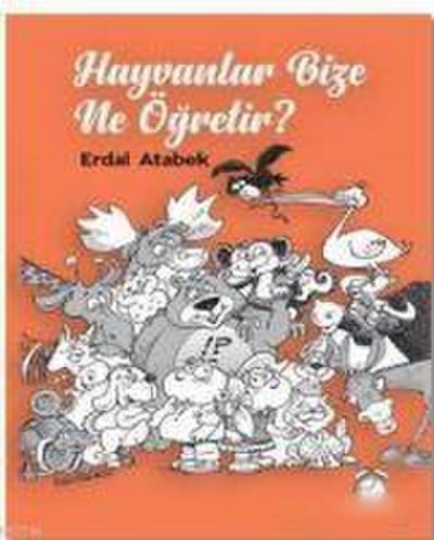 Hayvanlar Bize Ne Ögretir