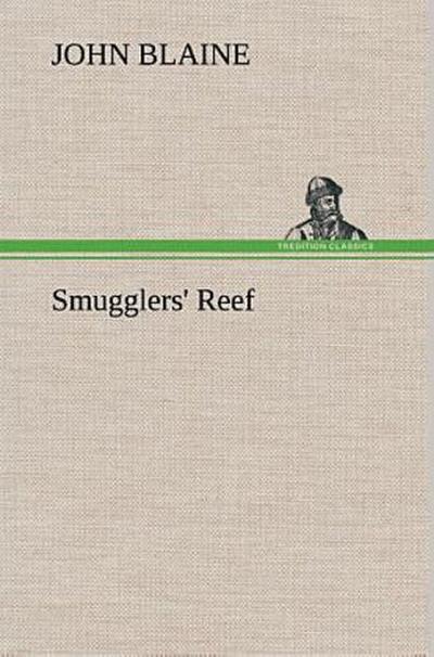 Smugglers’ Reef
