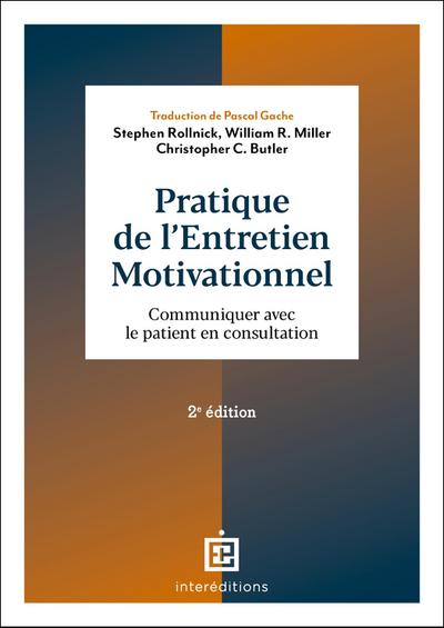 Pratique de l’entretien motivationnel - 2e éd.
