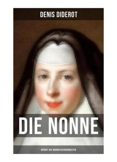 DIE NONNE (Beruht auf wahren Begebenheiten)