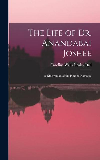 The Life of Dr. Anandabai Joshee