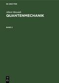 Albert Messiah: Quantenmechanik. Band 2