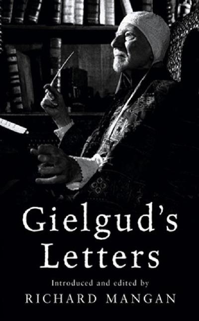 Gielgud’s Letters