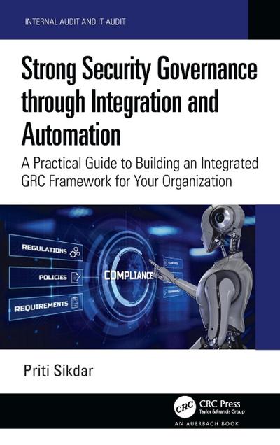 Strong Security Governance through Integration and Automation
