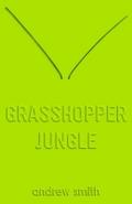 Grasshopper Jungle