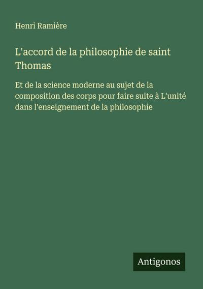 L’accord de la philosophie de saint Thomas