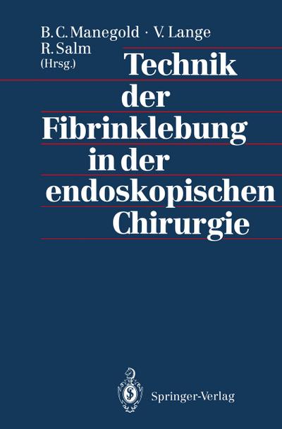 Technik der Fibrinklebung in der endoskopischen Chirurgie
