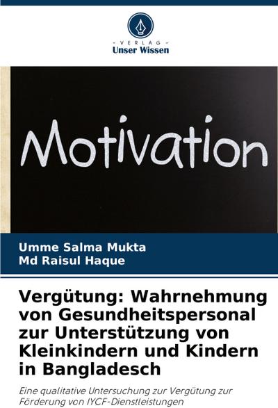 Vergütung: Wahrnehmung von Gesundheitspersonal zur Unterstützung von Kleinkindern und Kindern in Bangladesch