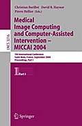 Medical Image Computing and Computer-Assisted Intervention -- MICCAI 2004