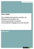 Die sozialpsychologischen Aspekte des Hilfsethos b