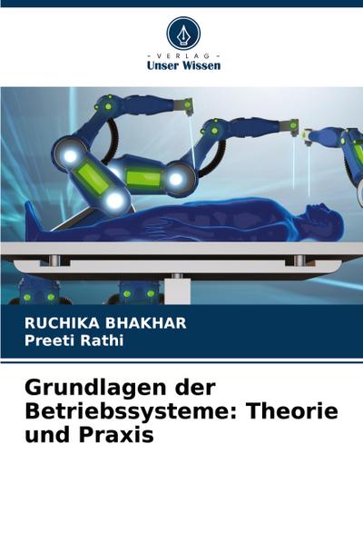 Grundlagen der Betriebssysteme: Theorie und Praxis