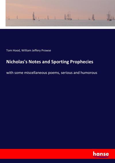 Nicholas’s Notes and Sporting Prophecies