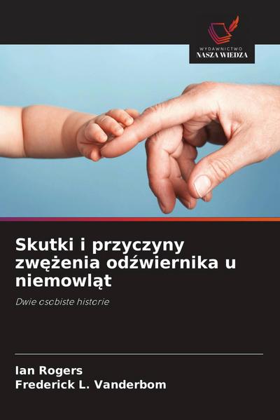 Skutki i przyczyny zw¿¿enia od¿wiernika u niemowl¿t