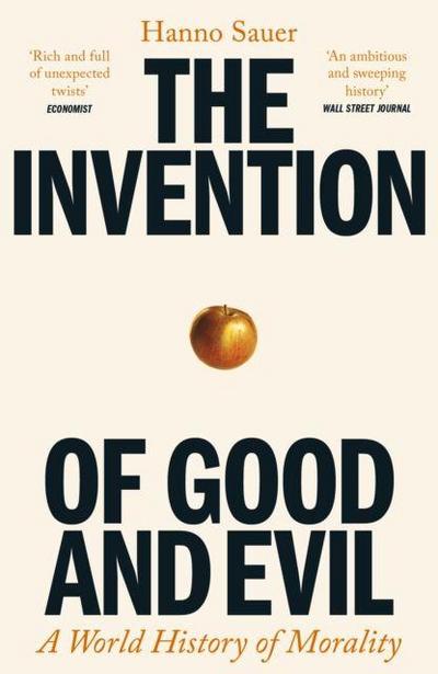 The Invention of Good and Evil