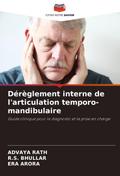 Dérèglement interne de l’articulation temporo-mandibulaire