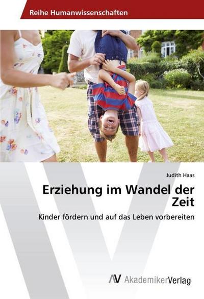 Erziehung im Wandel der Zeit