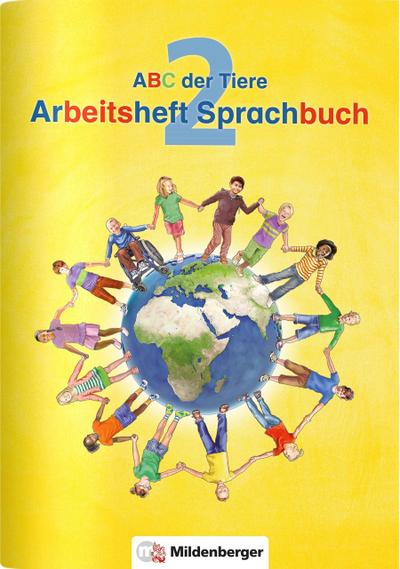 ABC der Tiere / ABC der Tiere 2 – Arbeitsheft Sprachbuch · Neubearbeitung (ABC der Tiere - Neubearbeitung)