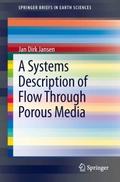 A Systems Description of Flow Through Porous Media