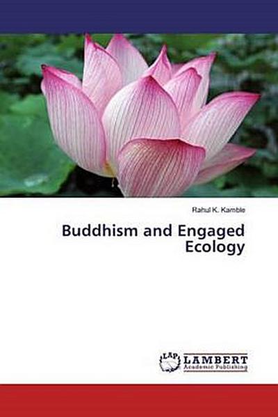 Buddhism and Engaged Ecology