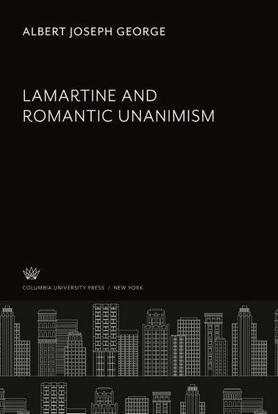 Lamartine and Romantic Unanimism