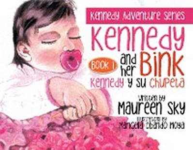 Kennedy and Her Bink / Kennedy Y Su Chupeta