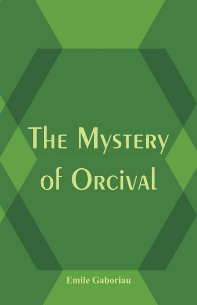 The Mystery of Orcival