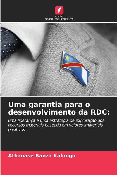 Uma garantia para o desenvolvimento da RDC: