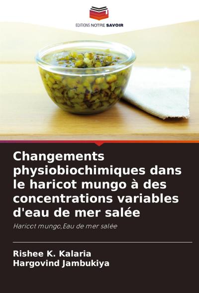 Changements physiobiochimiques dans le haricot mungo à des concentrations variables d’eau de mer salée