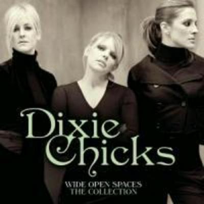 Dixie Chicks: Wide Open Spaces-The Dixie Chicks Collections