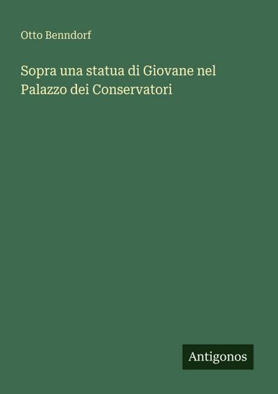 Sopra una statua di Giovane nel Palazzo dei Conservatori