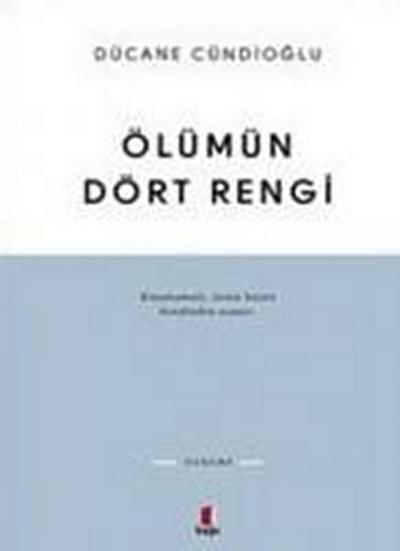 Ölümün Dört Rengi Vardir