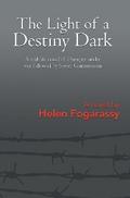 The Light of a Destiny Dark