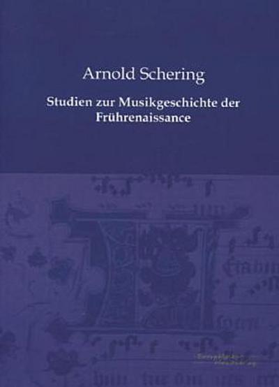 Studien zur Musikgeschichte der Frührenaissance