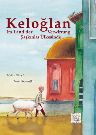Keloglan im Land der Verwirrung, Deutsch-Türkisch