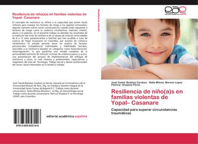 Resiliencia de niño(a)s en familias violentas de Yopal- Casanare