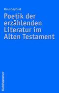 Poetik der erzählenden Literatur im Alten Testamen