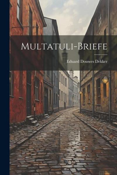 Multatuli-Briefe