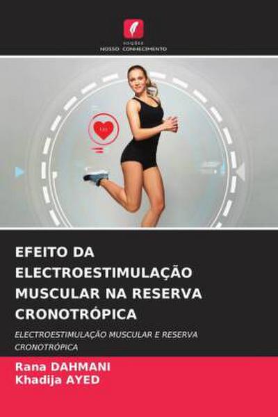 EFEITO DA ELECTROESTIMULAÇÃO MUSCULAR NA RESERVA CRONOTRÓPICA