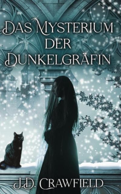 Das Mysterium der Dunkelgräfin