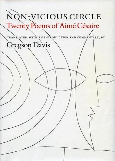 Non-Vicious Circle: Twenty Poems of Aime Cesaire