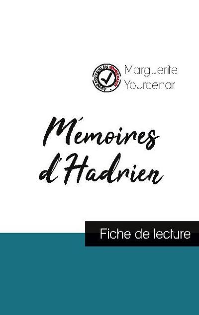 Mémoires d’Hadrien de Marguerite Yourcenar (fiche de lecture et analyse complète de l’oeuvre)
