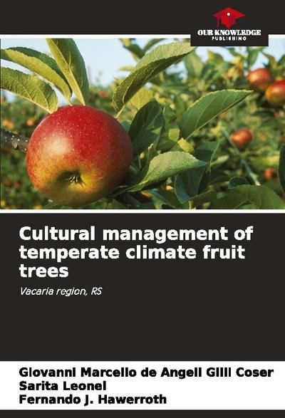 Cultural management of temperate climate fruit trees