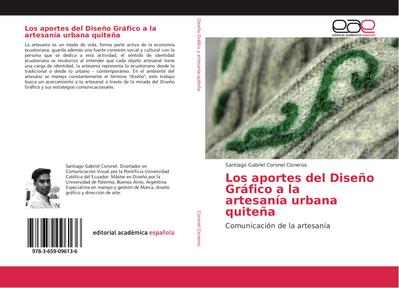 Los aportes del Diseño Gráfico a la artesanía urbana quiteña - Santiago Gabriel Coronel Cisneros