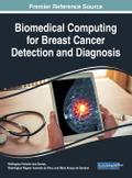 Biomedical Computing for Breast Cancer Detection and Diagnosis