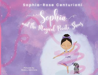 Sophia and the Magical Pointe Shoes