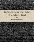 Incidents in the Life of a Slave Girl
