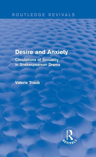 Desire and Anxiety (Routledge Revivals)