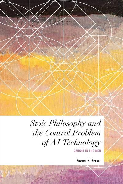 Stoic Philosophy and the Control Problem of AI Technology