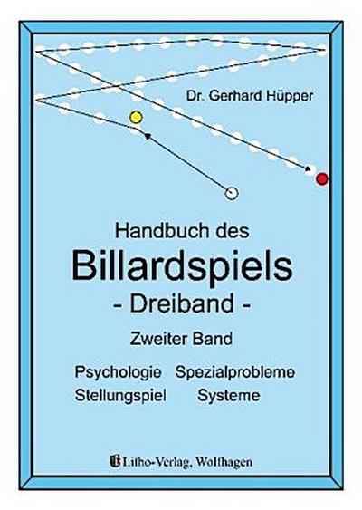 Handbuch des Billardspiels - Dreiband. Bd.2